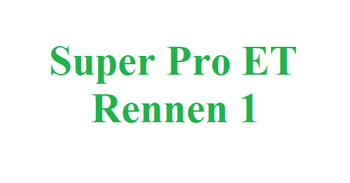 SuperProET Rennen 1