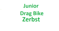 Wettbewerbsticket Junior Drag Bike